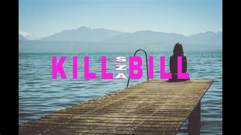 Sza Kill Bill Lyrics Terjemahan Youtube