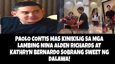 Paolo Contis Mas Kinikilig Sa Mga Lambing Nina Alden Richards At