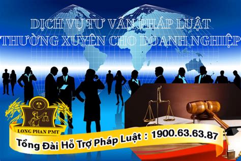 Dịch Vụ Tư Vấn Pháp Luật Thường Xuyên Cho Doanh Nghiệp Công Ty Luật