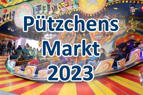 Letzte Vorbereitungen Für Pützchens Markt 2023 2023 Kurz Notiert