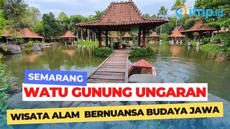 Watu Gunung Ungaran Wisata Alam Yang Unik Dan Asri Di Semarang Youtube