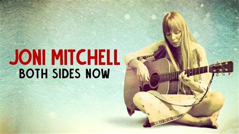 Joni Mitchell Both Sides Now Lyric Video Joni Mitchell Songs