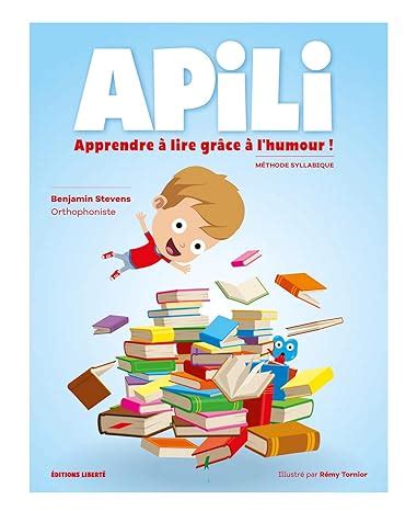 Apili Apprendre Lire Gr Ce Lhumour M Thode De Lecture