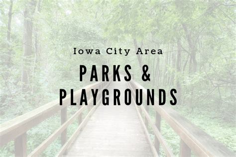 Parks and Playgrounds in the Iowa City Area