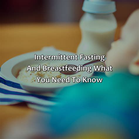 Can You Do Intermittent Fasting While Breastfeeding Fasting Forward