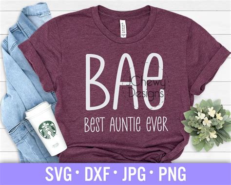 Bae Best Auntie Ever Svg Auntie Svg Best Aunt Svg Aunties Bestie Svg