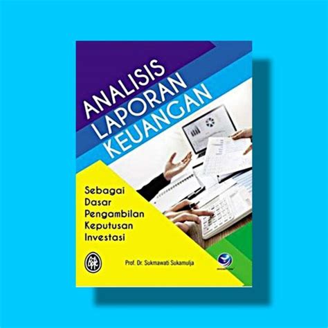 Promo Analisis Laporan Keuangan Sebagai Dasar Pengambil Keputusan