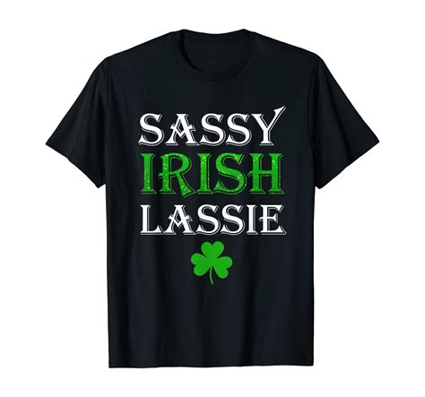 Sassy Irish Lassie St Patricks Day Women T Shirt Unisex Tshirt