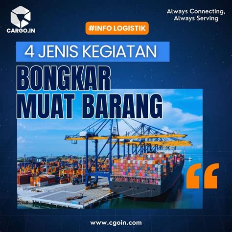 jenis kegiatan bongkar muat barang cargoin