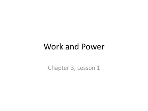 Work And Power Chapter 3 Lesson Ppt Download