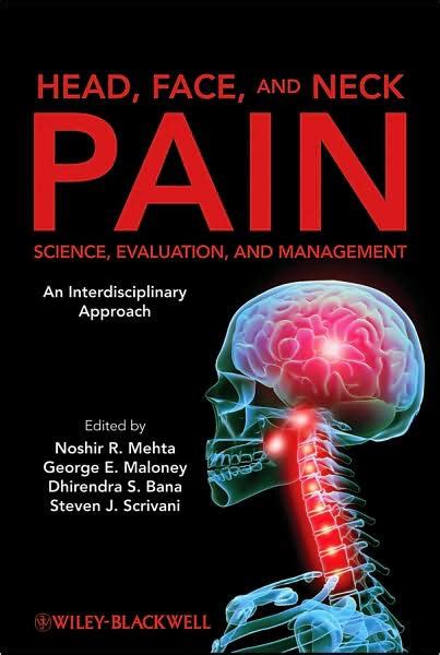 Head Face And Neck Pain Science Evaluation And Management An