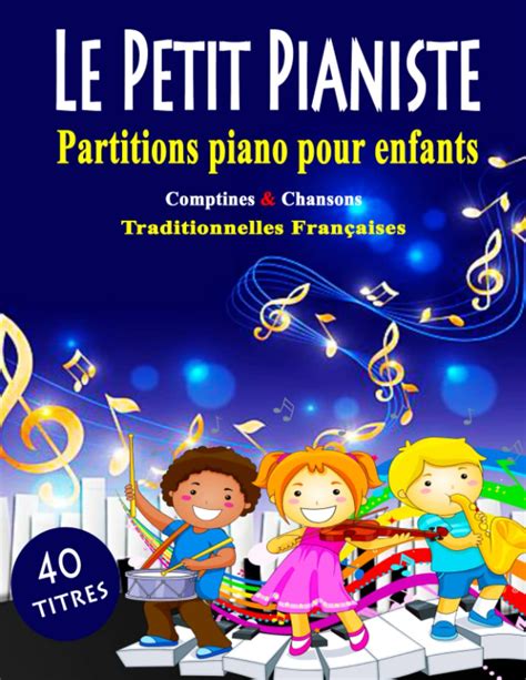 Buy Le Petit Pianiste Partitions Piano Pour Enfants Comptines