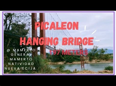 PICALEON HANGING BRIDGE NATIVIDAD NUEVA ECIJA YouTube