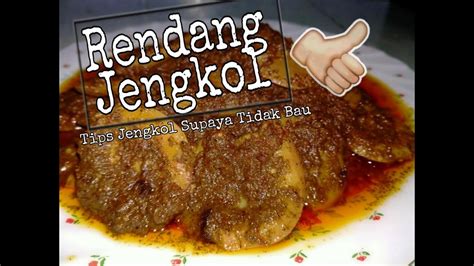 Resep Mudah Membuat Rendang Jengkol Dan Tips Mengolah Jengkol Supaya