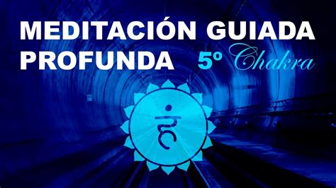 Meditaci N Guiada Profunda Para Activar El Quinto Chakra Vishuddha O