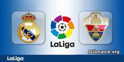 Real Madrid Vs Elche Full Match 2020 21 Fullmatchsports