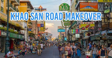 Khao San Road To Undergo Makeover To Make It Safer For Travellers