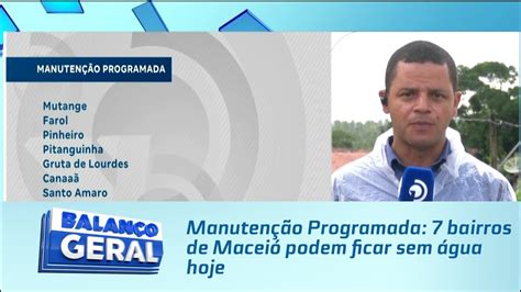 Manuten O Programada Bairros De Macei Podem Ficar Sem Gua Hoje