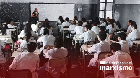 Milei Y La Crisis Educativa En Defensa Del Marxismo