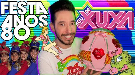 Festa Anos Xou Da Xuxa Canal Do Jeff Youtube