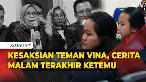 FULL Kesaksian Mega Dan Widi Teman Vina Cerita Malam Terakhir Ketemu