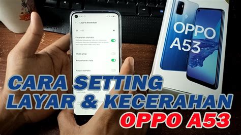 CARA SETTING LAYAR DAN KECERAHAN PADA HP OPPO A53 YouTube