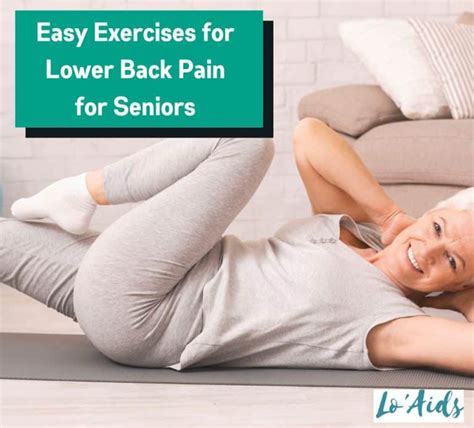 7 Effective & Easy Exercises For Lower Back Pain For Seniors