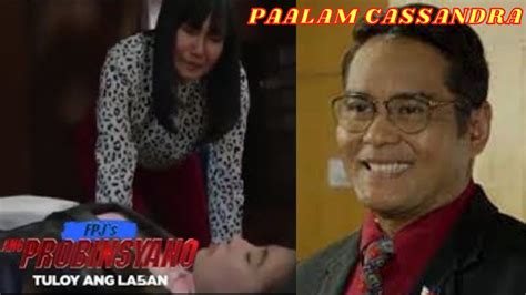 PAMAMAALAM NI CASSANDRA FPJ S Ang Probinsyano September 17 2021 Full