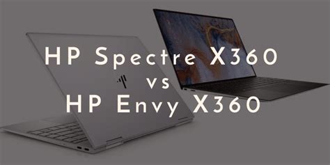 Hp Spectre X Vs Hp Envy X What S The Difference