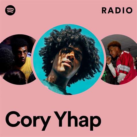 Cory Yhap Radio Playlist By Spotify Spotify