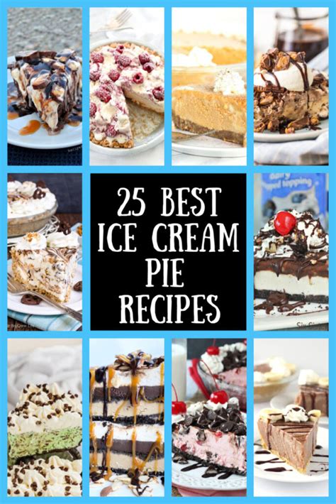 25 Best Ice Cream Pie Recipes - Recipes For Holidays