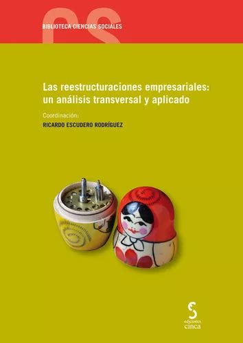 Libro Las Reestructuraciones Empresariales Un Anãlisis Envío gratis