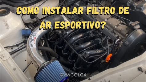 FILTRO DE AR ESPORTIVO INTAKE VW GOL G4 1 0 EA111 8V YouTube