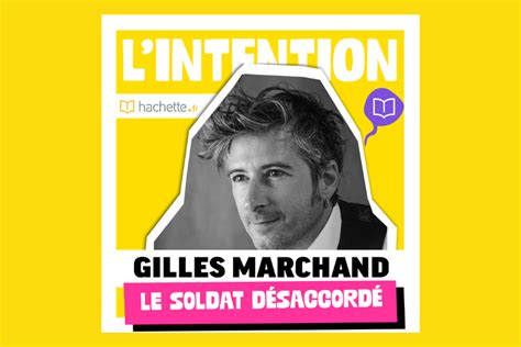 Podcast Le Soldat désaccordé de Gilles Marchand la poésie peut