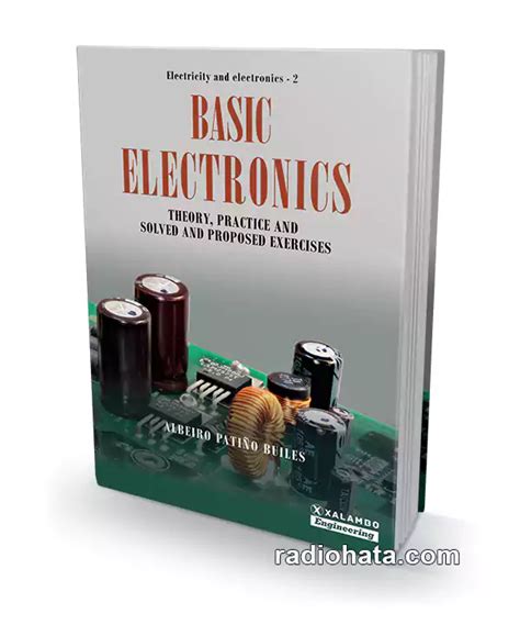 Basic Electronics Theory Practice And Solved And Proposed Exercises