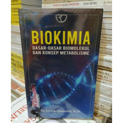 Jual Biokimia Dasar Dasar Biomolekul Dan Konsep Metabolisme Dr