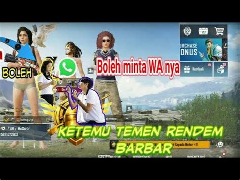 Ketemu Temen Rendem Barbar Godain Cewek Sampe Di Kasih Nomer Wa Pubg