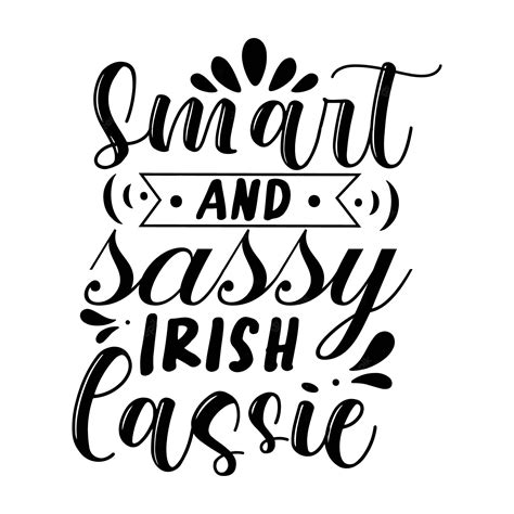 Premium Vector Smart And Sassy Irish Lassie Typography Premium Vector