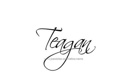 Teagan Name Tattoo Designs Name Tattoo Designs Name Tattoo Name Tattoos