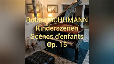 Robert Schumann Kinderszenen Sc Nes D Enfants Scenes From