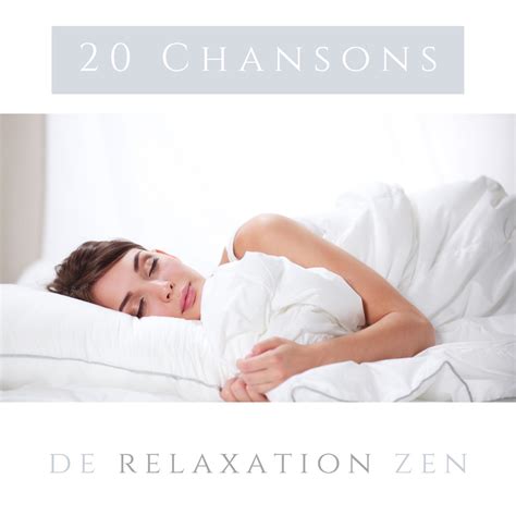 ‎20 Chansons De Relaxation Zen Musique Pour Sommeil Profond Dormir