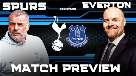 Spurs Vs Everton Preview A Must Win For Postecoglou S Men YouTube