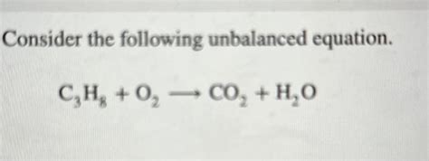 Solved Consider the following unbalanced equation. C,H, +O, | Chegg.com