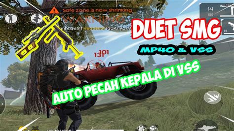 Duet Smg Vss Mp Mantap Abis Garena Free Fire Indonesia Youtube