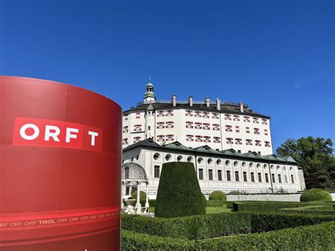 Orf Radio Tirol Sommerfrische Schloss Ambras Entdecken Innsbruck