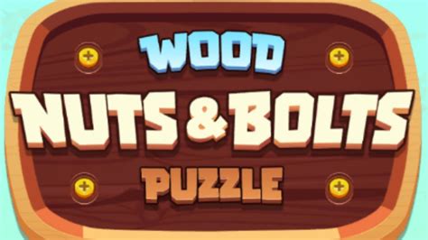 Wood Nuts Bolts Puzzle Game Gameplay Android Mobile YouTube