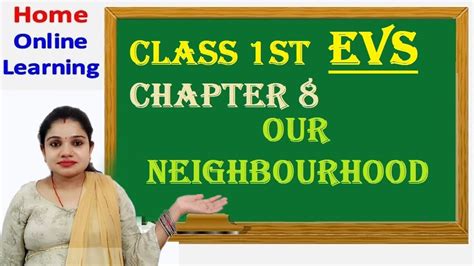 Class 1 E V S Chapter 8 Neighbours And Neighbourhood Our Neighbourhood Cbse Grade 1 Evs