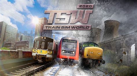 Train Sim World 2020 Annoncé Pour Le 15 Août Sur Ps4 Xbox One Et Pc