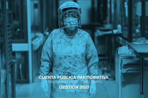 Hospital De Osorno Invita A Ser Parte De La Cuenta P Blica Hbsjo