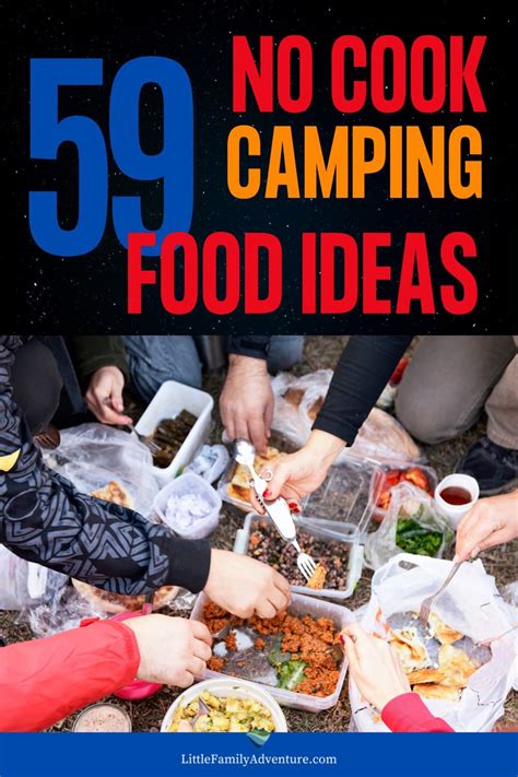 59 Camping Food Ideas- No Cooking Required for Breakfast, Lunch, Dinner & Dessert